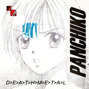 D>E>A>T>H>M>E>T>A>L by Panchiko