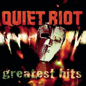 QUIET RIOT - GREATEST HITS by Quiet Riot