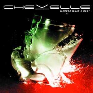 Wonder What's Next (Expanded Edition) by Chevelle
